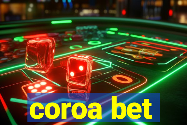 coroa bet